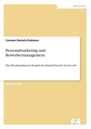 Könyv Personalmarketing und Bewerbermanagement Carmen Daniela Dohmen