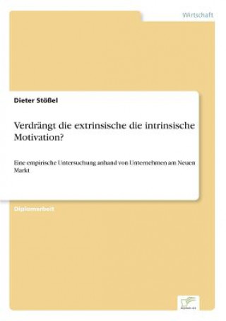 Kniha Verdrangt die extrinsische die intrinsische Motivation? Dieter Stößel