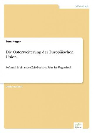 Book Osterweiterung der Europaischen Union Tom Heger