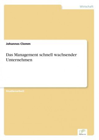Kniha Management schnell wachsender Unternehmen Johannes Clemm