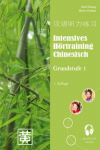 Buch Intensives Hörtraining Chinesisch, Grundstufe 1, m. MP3-Audio-CD Dieter Ziethen