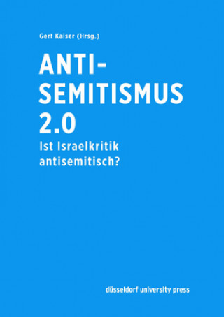 Kniha Antisemitismus 2.0 Gert Kaiser