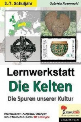 Книга Lernwerkstatt Die Kelten Gabriela Rosenwald