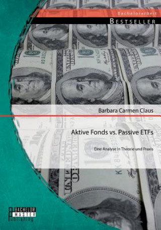 Buch Aktive Fonds vs. Passive ETFs Barbara Carmen Claus