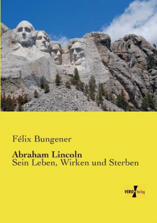 Książka Abraham Lincoln Félix Bungener