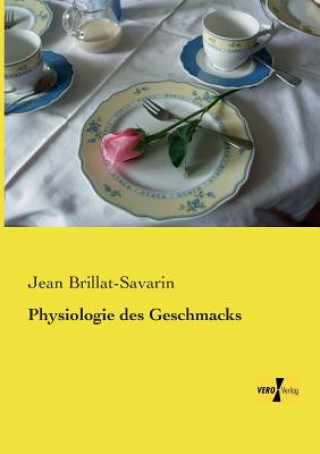 Książka Physiologie des Geschmacks Jean Brillat-Savarin