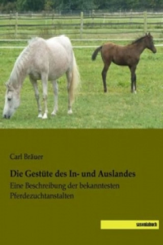 Carte Die Gestüte des In- und Auslandes Carl Bräuer