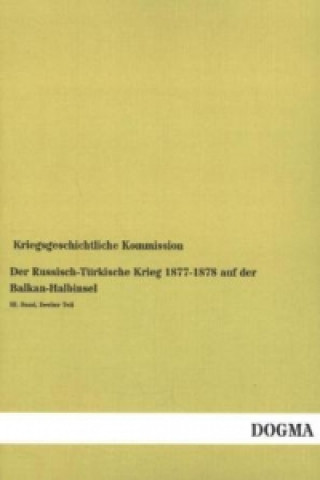 Carte Der Russisch-Türkische Krieg 1877-1878 auf der Balkan-Halbinsel. Bd.3/2 