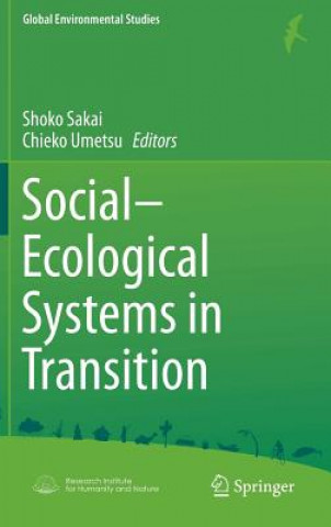 Könyv Social-Ecological Systems in Transition Shoko Sakai