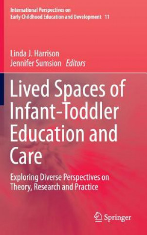 Carte Lived Spaces of Infant-Toddler Education and Care Linda Harrison