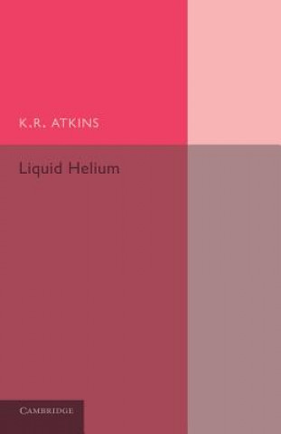 Kniha Liquid Helium K. R. Atkins