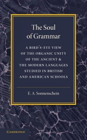 Kniha Soul of Grammar E. A. Sonnenschein