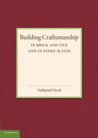 Buch Building Craftsmanship Nathaniel Lloyd