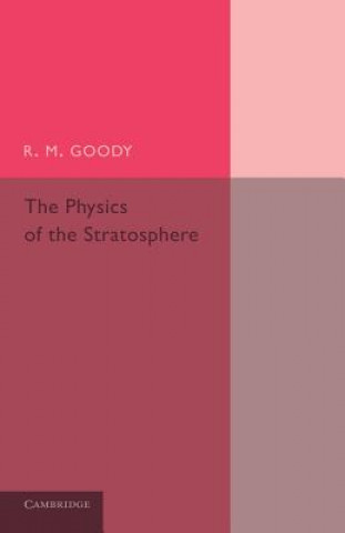 Knjiga Physics of the Stratosphere R. M. Goody