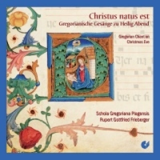 Audio Christus natus est (CD) Schola Gregoriana Plagensis/Frieberger