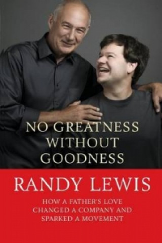 Kniha No Greatness Without Goodness Randy Lewis