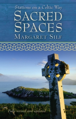 Knjiga Sacred Spaces Margaret Silf