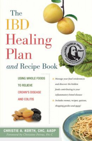 Книга Ibd Healing Plan and Recipe Book Christie A Korth