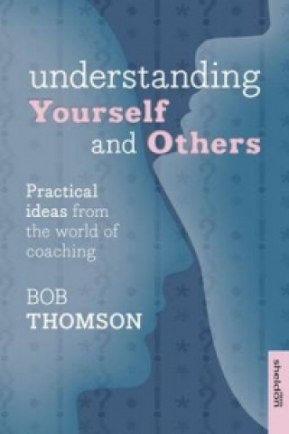 Kniha Understanding Yourself and Others Bob Thomson