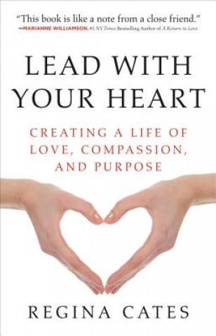 Carte Lead With Your Heart Regina Cates