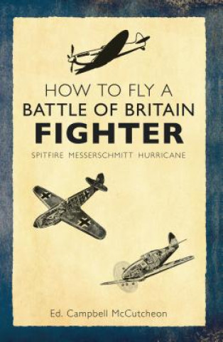 Carte How to Fly a Battle of Britain Fighter 