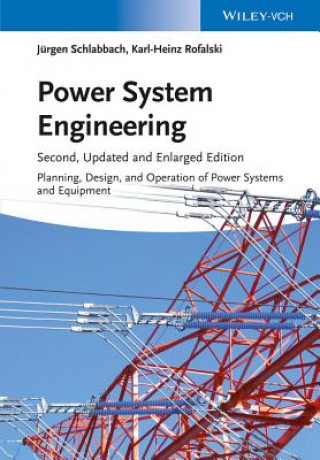 Carte Power System Engineering - Planning, Design and Operation of Power Systems and Equipment 2e Juergen Schlabbach