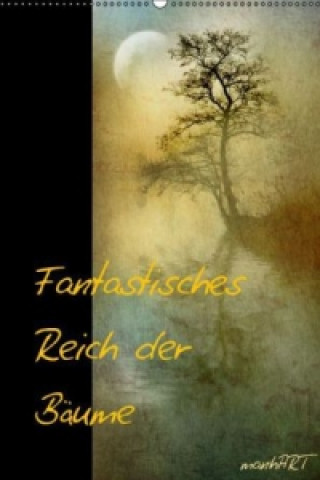 Calendar / Agendă Fantastisches Reich der Bäume / Geburtstagskalender (Wandkalender immerwährend DIN A2 hoch) anhART