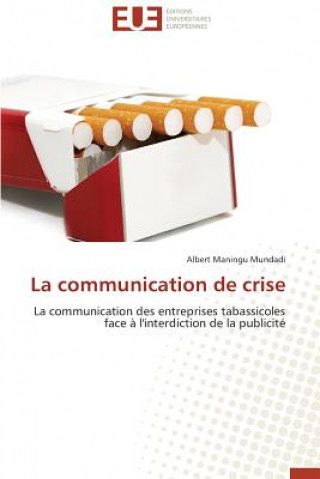 Livre La Communication de Crise Albert Maningu Mundadi