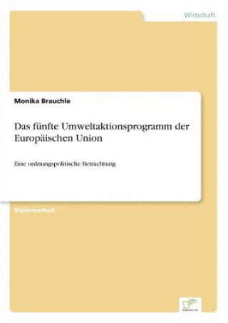 Carte funfte Umweltaktionsprogramm der Europaischen Union Monika Brauchle