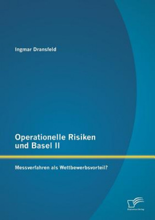 Книга Operationelle Risiken und Basel II Ingmar Dransfeld