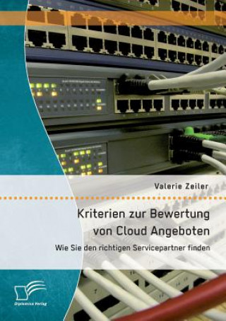 Książka Kriterien zur Bewertung von Cloud Angeboten Valerie Zeiler