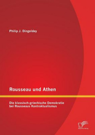 Książka Rousseau und Athen Philip Dingeldey