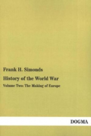 Carte History of the World War. Vol.2 Frank H. Simonds