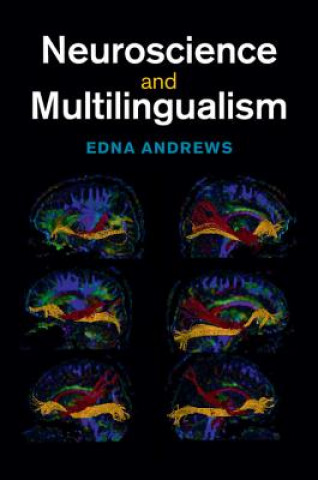 Knjiga Neuroscience and Multilingualism Edna Andrews