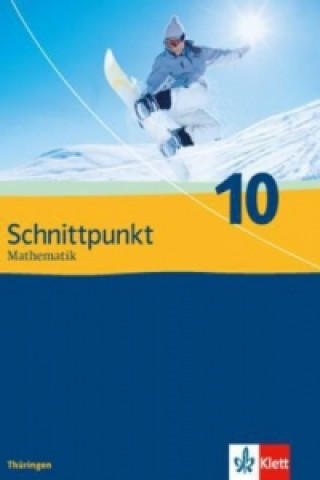 Kniha Schnittpunkt Mathematik 10. Ausgabe Thüringen 