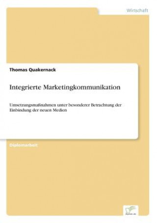 Kniha Integrierte Marketingkommunikation Thomas Quakernack