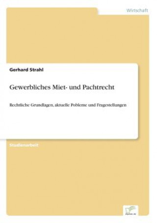 Libro Gewerbliches Miet- und Pachtrecht Gerhard Strahl