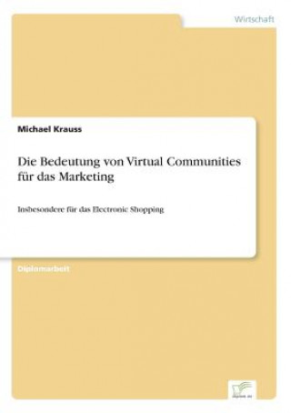 Carte Bedeutung von Virtual Communities fur das Marketing Michael Krauss