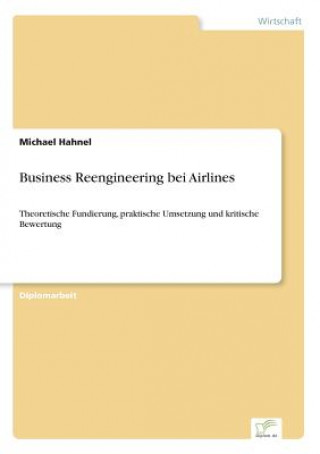 Kniha Business Reengineering bei Airlines Michael Hahnel