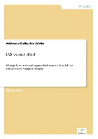 Kniha IAS versus HGB Adrienne-Katharina Schön