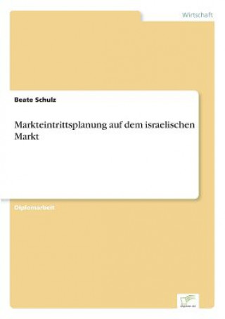 Livre Markteintrittsplanung auf dem israelischen Markt Beate Schulz