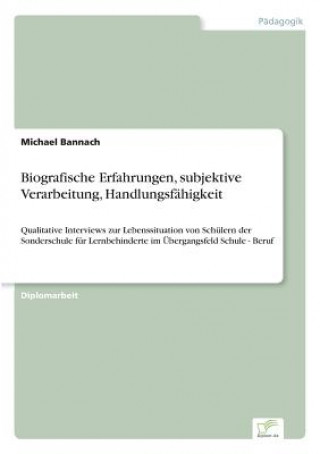 Carte Biografische Erfahrungen, subjektive Verarbeitung, Handlungsfahigkeit Michael Bannach