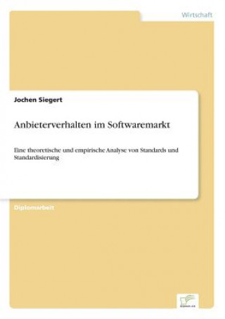 Kniha Anbieterverhalten im Softwaremarkt Jochen Siegert