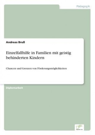 Książka Einzelfallhilfe in Familien mit geistig behinderten Kindern Andreas Bruß