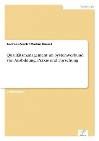 Book Qualitatsmanagement im Systemverbund von Ausbildung, Praxis und Forschung Andreas Zeuch