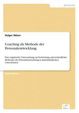 Könyv Coaching als Methode der Personalentwicklung Holger Okken