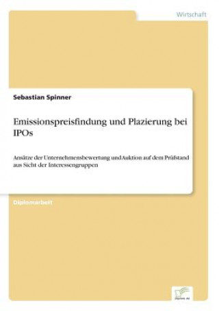 Buch Emissionspreisfindung und Plazierung bei IPOs Sebastian Spinner