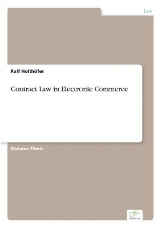 Book Contract Law in Electronic Commerce Ralf Holthöfer