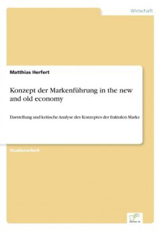 Carte Konzept der Markenfuhrung in the new and old economy Matthias Herfert