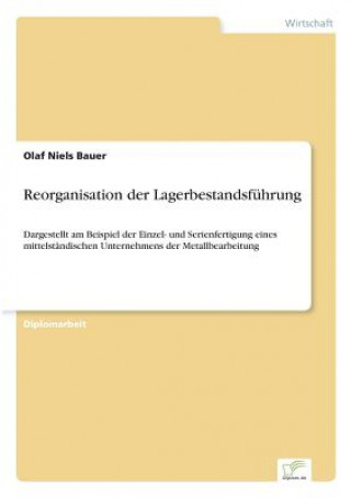 Book Reorganisation der Lagerbestandsfuhrung Olaf Niels Bauer